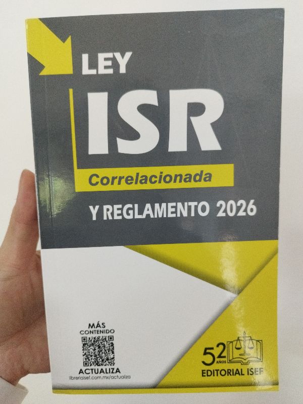 LEY ISR CORRELACIONADA Y REGLAMENTO 2026